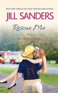 Title: Rescue Me, Author: Jill Sanders