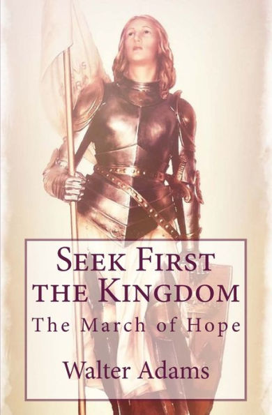 Seek First The Kingdom: March of Hope