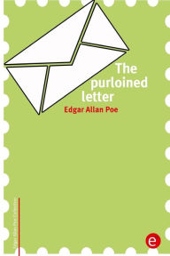 Title: The purloined letter, Author: Edgar Allan Poe