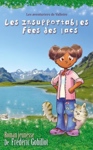 Title: Les insupportables fées des lacs, Author: Frederic Gobillot