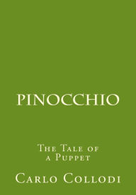 Title: Pinocchio: The Tale of a Puppet, Author: Carlo Collodi