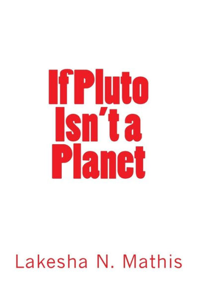If Pluto Isn't a Planet