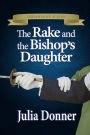 The Rake and the Bishop's Daughter