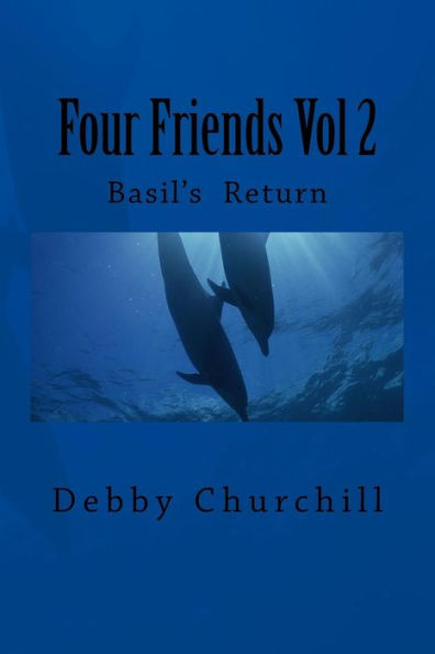 Four Friends Vol 2: Basil's Return