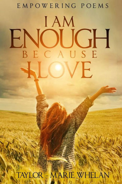 Empowering Poems: I Am Enough Because I Love