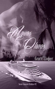 Title: Aguas Claras, Author: Grace Lloper