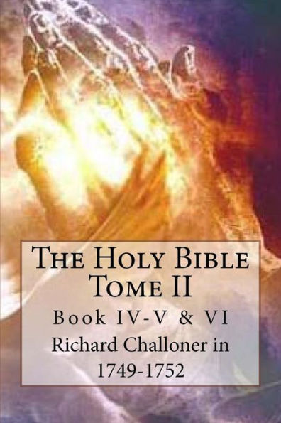 The Holy Bible, Tome II: Book IV-V & VI