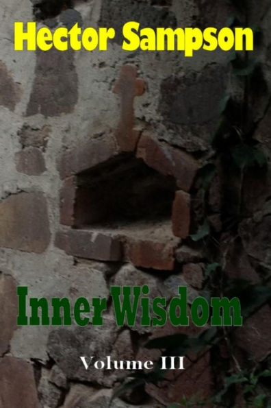 Inner Wisdom: Volume III