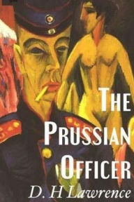 Title: The Prussian Officer, Author: D. H. Lawrence