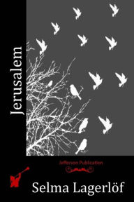 Title: Jerusalem, Author: Selma Lagerlof