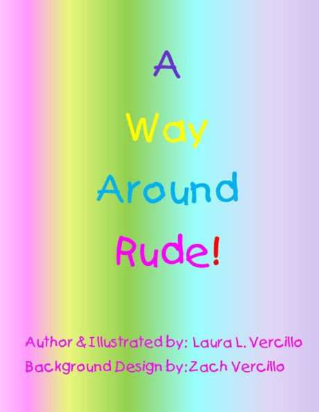 A Way Around Rude!