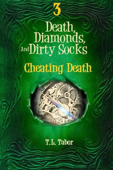 Cheating Death: Death, Diamonds, And Dirty Socks
