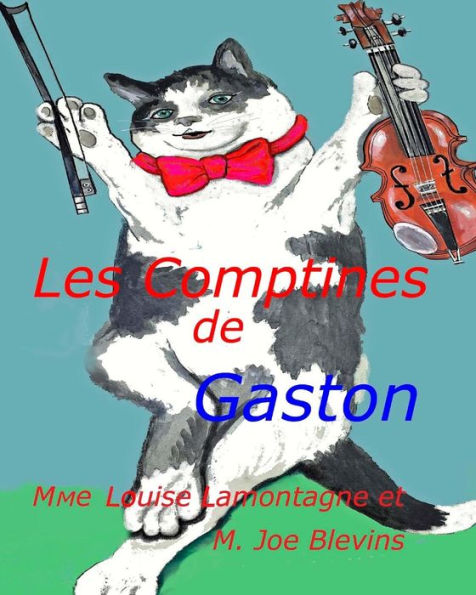 Les Comptines de Gaston: Doonces Nursery Rhymes, version franï¿½aise