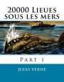 20000 Lieues sous les mers: Part 1