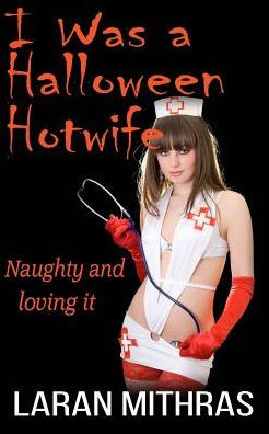 I Was a Halloween Hotwife