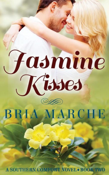 Jasmine Kisses: Southern Comfort Series: Book Two