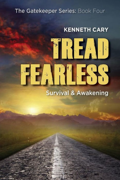 Tread Fearless: Survival & Awakening