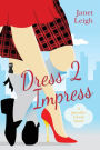 Dress 2 Impress: A Jennifer Cloud Novel