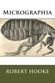 Title: Micrographia, Author: Mr Robert Hooke
