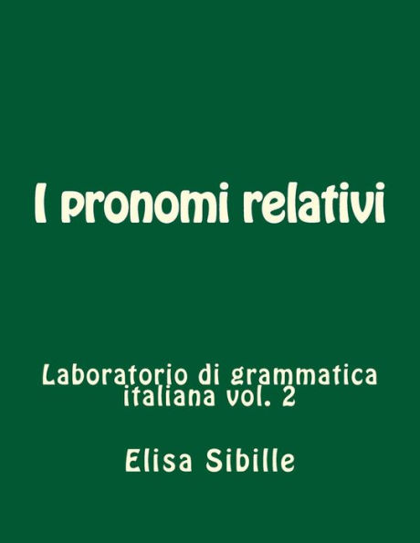 Laboratorio di grammatica italiana: i pronomi relativi