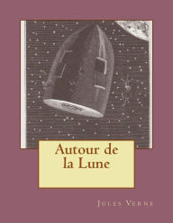 Title: Autour de la Lune, Author: Jules Verne