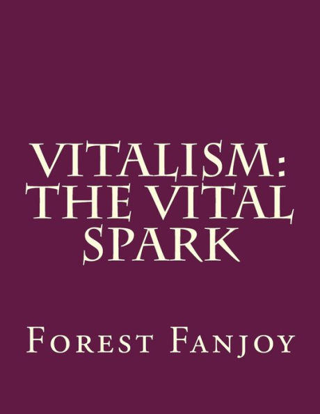Vitalism: The Vital Spark