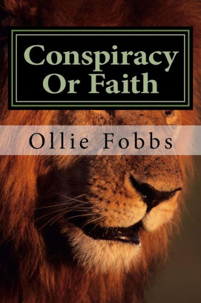 Conspiracy Or Faith: Volume 1