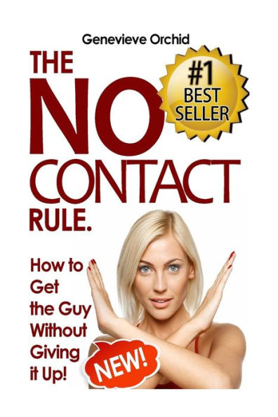No Contact Rule: How to Get the Guy Without Giving it Up