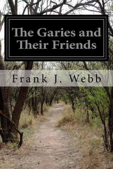 The Garies and Their Friends