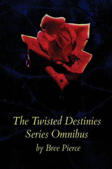 The Twisted Destinies Series Omnibus