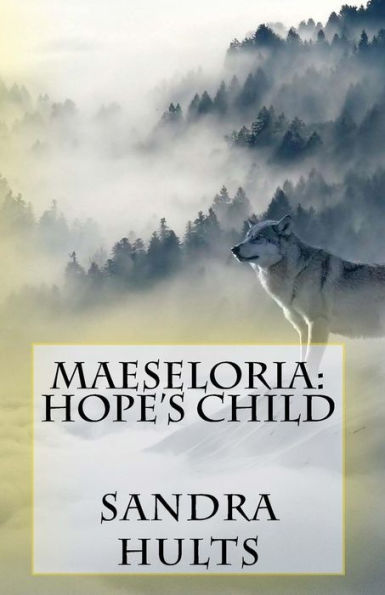 Maeseloria: Hope's Child