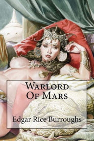 Title: Warlord Of Mars, Author: Edgar Rice Burroughs