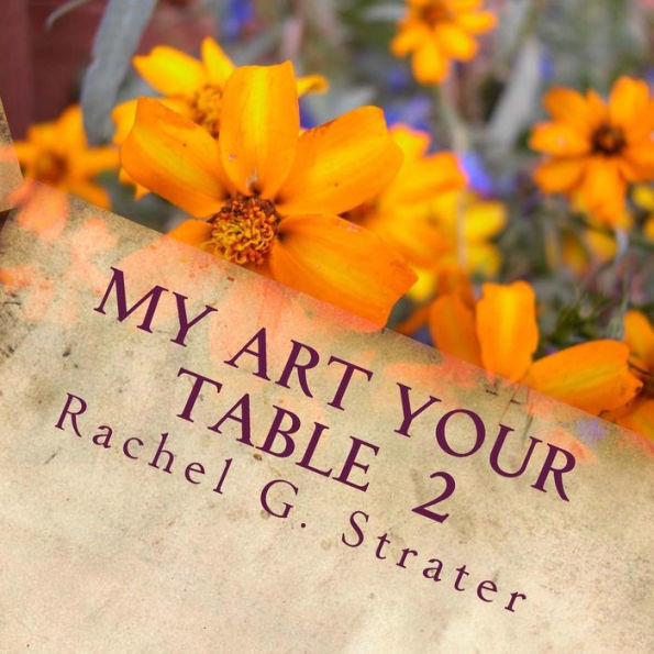 My Art Your Table 2: Second book