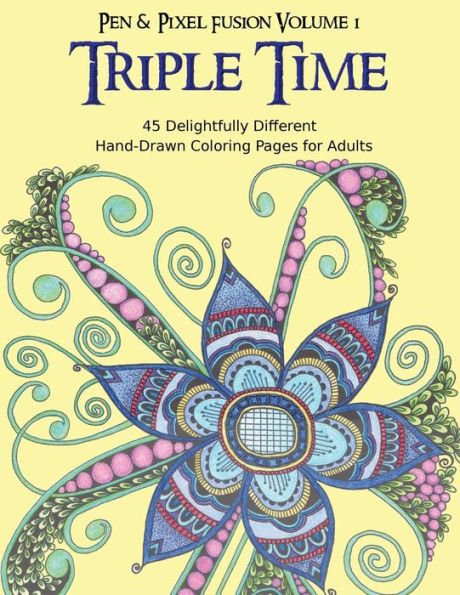 Triple Time: 45 Delightfully Different Coloring Pages for Adults