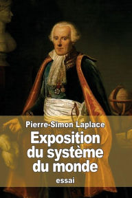 Title: Exposition du systï¿½me du monde, Author: Pierre-Simon Laplace