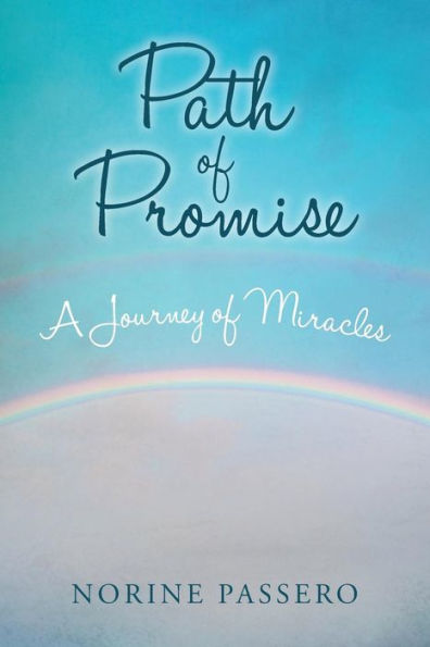 Path of Promise: A Journey of Miracles