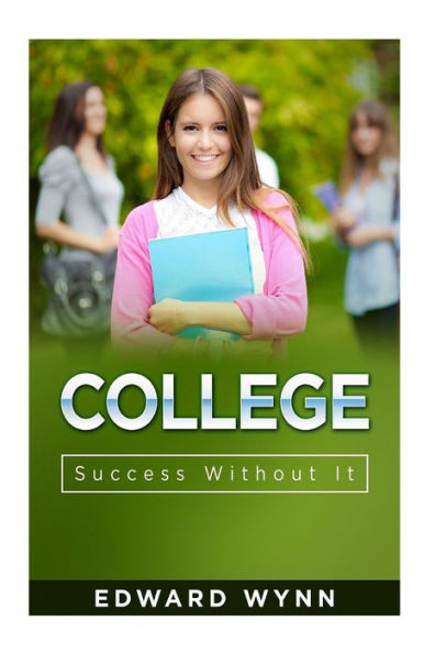 College: Success Without It