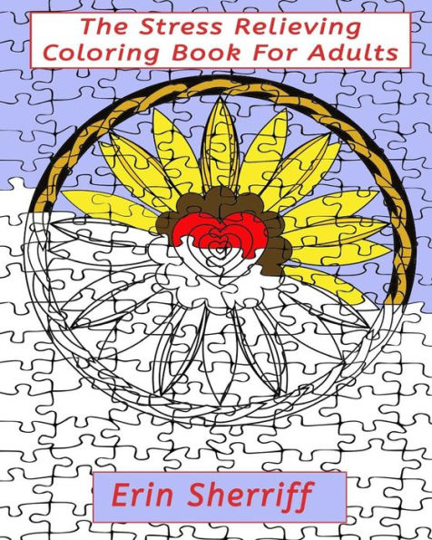 The Stress Relieving Coloring Book For Adults
