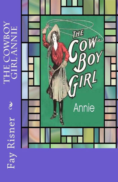 The Cowboy Girl Annie