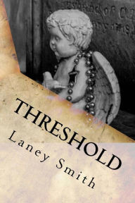Title: Threshold, Author: Laney Smith
