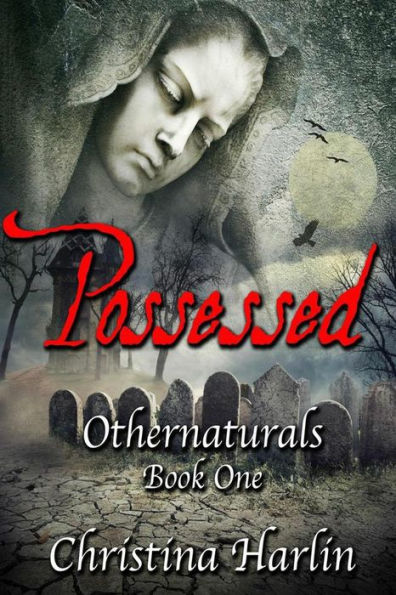 Othernaturals Book One: Possessed