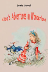 Title: Alice's Adventures in Wonderland, Author: Lewis Carroll