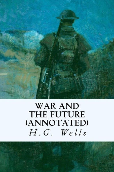 War and the Future (annotated)