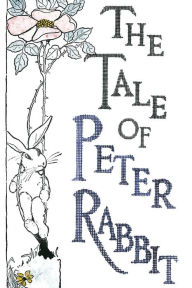 Title: The Tale of Peter Rabbit, Author: Beatrix Potter