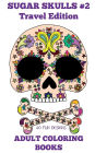 Adult Coloring Books: Sugar Skulls #2