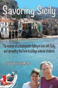 Title: Savoring Sicily, Author: Jay Newman