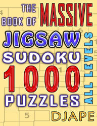 Title: The Massive Book of Jigsaw Sudoku: 1000 puzzles, Author: Djape