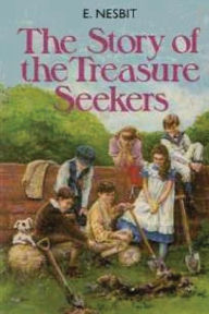 Title: The Story of the Treasure Seekers, Author: Edith Nesbit