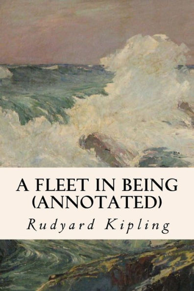 A Fleet in Being (annotated)
