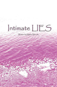 Title: Intimate Lies, Author: Melica Niccole